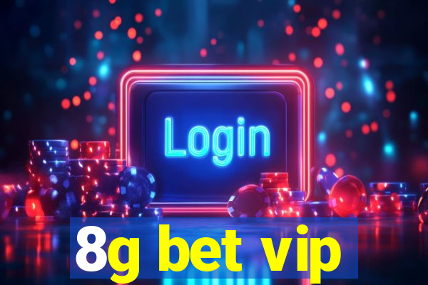 8g bet vip